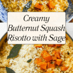 "Butternut Squash Risotto with Sage and Parmesan Recipe