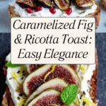 "Caramelized Fig and Ricotta Toast Recipe