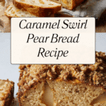 Caramel Swirl Pear Bread Recipe
